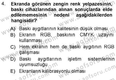 Sayısal Fotoğraf Baskı Teknikleri Dersi Ara Sınavı Deneme Sınav Soruları 4. Soru