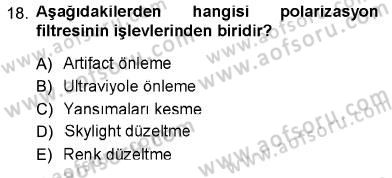 Sayısal Fotoğraf Baskı Teknikleri Dersi 2012 - 2013 Yılı (Final) Dönem Sonu Sınav Soruları 18. Soru