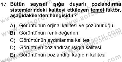 Sayısal Fotoğraf Baskı Teknikleri Dersi Ara Sınavı Deneme Sınav Soruları 17. Soru