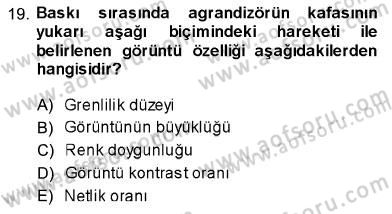 Sayısal Fotoğraf Baskı Teknikleri Dersi Ara Sınavı Deneme Sınav Soruları 19. Soru