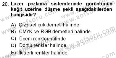 Sayısal Fotoğraf Baskı Teknikleri Dersi Ara Sınavı Deneme Sınav Soruları 20. Soru