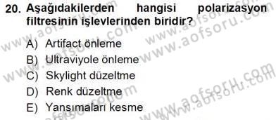 Sayısal Fotoğraf Baskı Teknikleri Dersi 2013 - 2014 Yılı Tek Ders Sınav Soruları 20. Soru