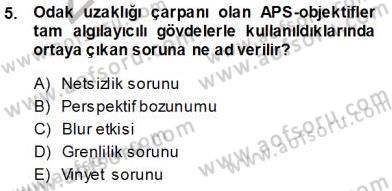 Sayısal Fotoğraf Baskı Teknikleri Dersi 2013 - 2014 Yılı Tek Ders Sınav Soruları 5. Soru