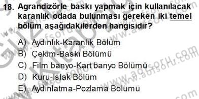 Sayısal Fotoğraf Baskı Teknikleri Dersi Ara Sınavı Deneme Sınav Soruları 18. Soru