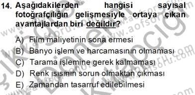 Sayısal Fotoğraf Baskı Teknikleri Dersi 2014 - 2015 Yılı (Final) Dönem Sonu Sınav Soruları 14. Soru