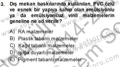 Sayısal Fotoğraf Baskı Teknikleri Dersi 2014 - 2015 Yılı (Final) Dönem Sonu Sınav Soruları 3. Soru