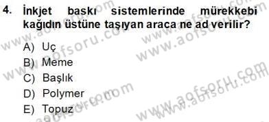 Sayısal Fotoğraf Baskı Teknikleri Dersi 2014 - 2015 Yılı (Final) Dönem Sonu Sınav Soruları 4. Soru