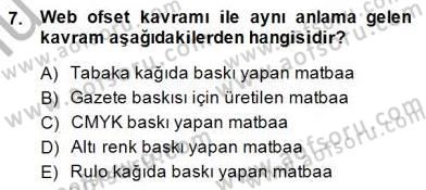 Sayısal Fotoğraf Baskı Teknikleri Dersi 2014 - 2015 Yılı (Final) Dönem Sonu Sınav Soruları 7. Soru