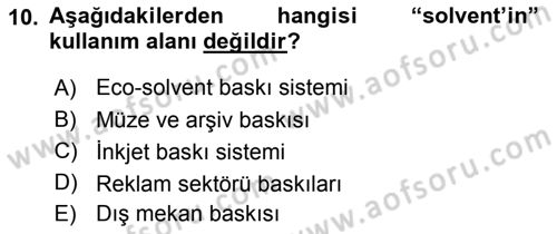 Sayısal Fotoğraf Baskı Teknikleri Dersi 2015 - 2016 Yılı (Final) Dönem Sonu Sınav Soruları 10. Soru