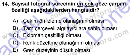 Sayısal Fotoğraf Baskı Teknikleri Dersi 2015 - 2016 Yılı (Final) Dönem Sonu Sınav Soruları 14. Soru