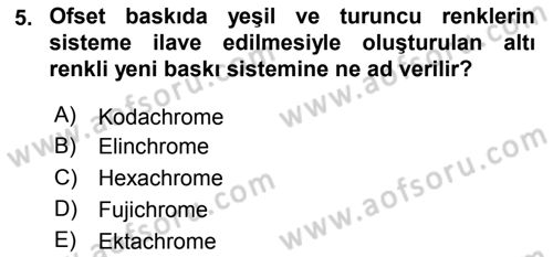 Sayısal Fotoğraf Baskı Teknikleri Dersi 2015 - 2016 Yılı (Final) Dönem Sonu Sınav Soruları 5. Soru