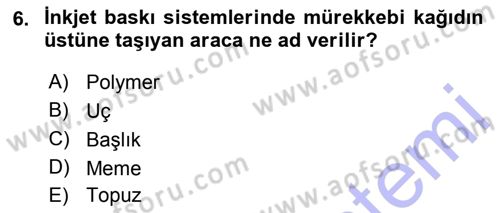 Sayısal Fotoğraf Baskı Teknikleri Dersi 2015 - 2016 Yılı (Final) Dönem Sonu Sınav Soruları 6. Soru