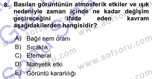 Sayısal Fotoğraf Baskı Teknikleri Dersi 2015 - 2016 Yılı (Final) Dönem Sonu Sınav Soruları 8. Soru