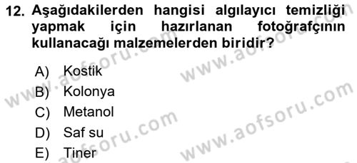 Sayısal Fotoğraf Baskı Teknikleri Dersi Ara Sınavı Deneme Sınav Soruları 12. Soru