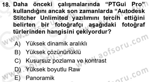 Sayısal Fotoğraf Baskı Teknikleri Dersi 2017 - 2018 Yılı (Final) Dönem Sonu Sınav Soruları 18. Soru