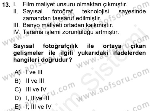 Sayısal Fotoğraf Baskı Teknikleri Dersi 2018 - 2019 Yılı (Final) Dönem Sonu Sınav Soruları 13. Soru