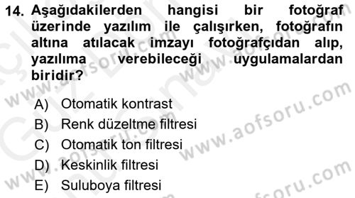 Sayısal Fotoğraf Baskı Teknikleri Dersi 2018 - 2019 Yılı (Final) Dönem Sonu Sınav Soruları 14. Soru
