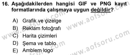 Sayısal Fotoğraf Baskı Teknikleri Dersi 2018 - 2019 Yılı (Final) Dönem Sonu Sınav Soruları 16. Soru