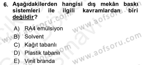 Sayısal Fotoğraf Baskı Teknikleri Dersi 2018 - 2019 Yılı (Final) Dönem Sonu Sınav Soruları 6. Soru
