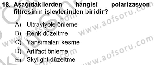 Sayısal Fotoğraf Baskı Teknikleri Dersi 2018 - 2019 Yılı Yaz Okulu Sınav Soruları 18. Soru