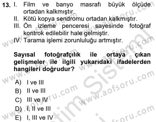 Sayısal Fotoğraf Baskı Teknikleri Dersi 2019 - 2020 Yılı (Final) Dönem Sonu Sınav Soruları 13. Soru