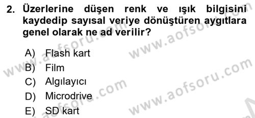 Sayısal Fotoğraf Baskı Teknikleri Dersi 2019 - 2020 Yılı (Final) Dönem Sonu Sınav Soruları 2. Soru