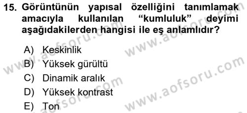 Sayısal Fotoğraf Baskı Teknikleri Dersi Ara Sınavı Deneme Sınav Soruları 15. Soru