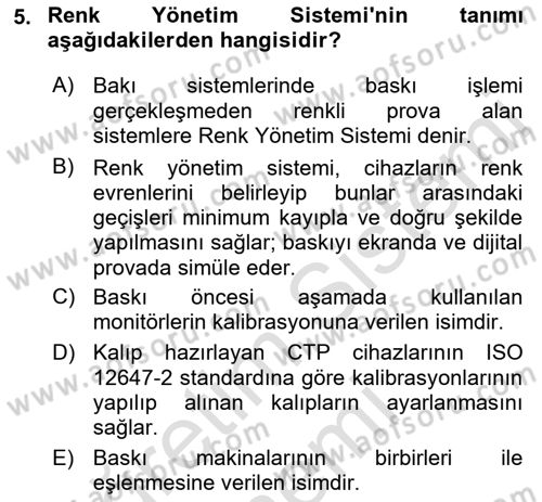 Sayısal Fotoğraf Baskı Teknikleri Dersi Ara Sınavı Deneme Sınav Soruları 5. Soru