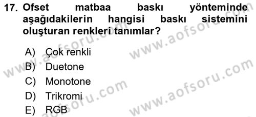 Sayısal Fotoğraf Baskı Teknikleri Dersi 2021 - 2022 Yılı (Final) Dönem Sonu Sınav Soruları 17. Soru