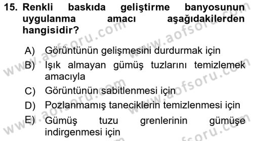 Sayısal Fotoğraf Baskı Teknikleri Dersi 2021 - 2022 Yılı Yaz Okulu Sınav Soruları 15. Soru