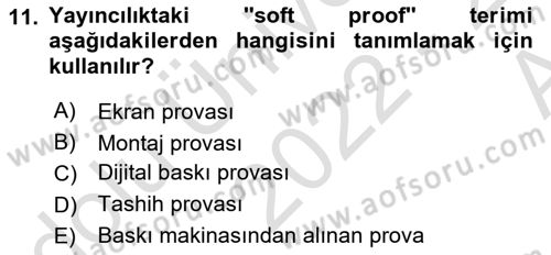 Sayısal Fotoğraf Baskı Teknikleri Dersi 2022 - 2023 Yılı (Vize) Ara Sınav Soruları 11. Soru