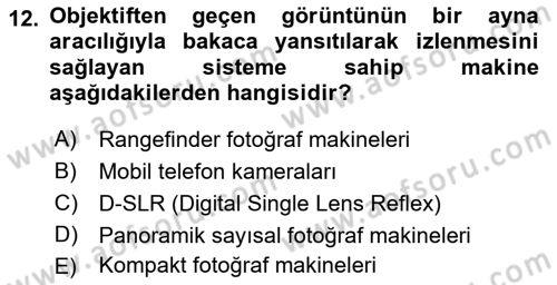Sayısal Fotoğraf Baskı Teknikleri Dersi 2022 - 2023 Yılı (Vize) Ara Sınav Soruları 12. Soru