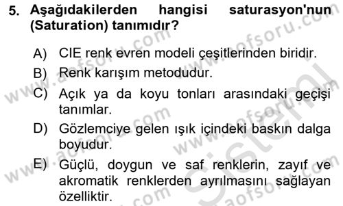 Sayısal Fotoğraf Baskı Teknikleri Dersi 2022 - 2023 Yılı (Vize) Ara Sınav Soruları 5. Soru