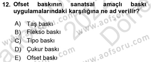 Sayısal Fotoğraf Baskı Teknikleri Dersi 2022 - 2023 Yılı (Final) Dönem Sonu Sınav Soruları 12. Soru