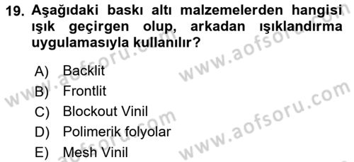 Sayısal Fotoğraf Baskı Teknikleri Dersi 2022 - 2023 Yılı (Final) Dönem Sonu Sınav Soruları 19. Soru