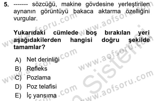 Sayısal Fotoğraf Baskı Teknikleri Dersi 2022 - 2023 Yılı (Final) Dönem Sonu Sınav Soruları 5. Soru