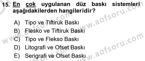 Sayısal Fotoğraf Baskı Teknikleri Dersi 2022 - 2023 Yılı Yaz Okulu Sınav Soruları 15. Soru