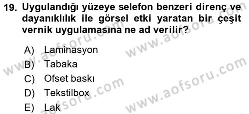 Sayısal Fotoğraf Baskı Teknikleri Dersi 2022 - 2023 Yılı Yaz Okulu Sınav Soruları 19. Soru