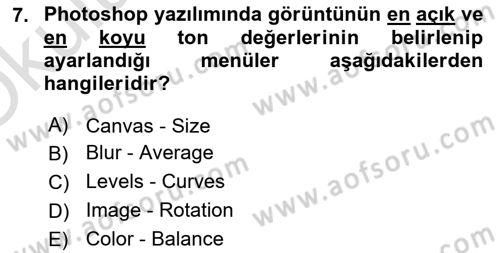 Sayısal Fotoğraf Baskı Teknikleri Dersi 2022 - 2023 Yılı Yaz Okulu Sınav Soruları 7. Soru