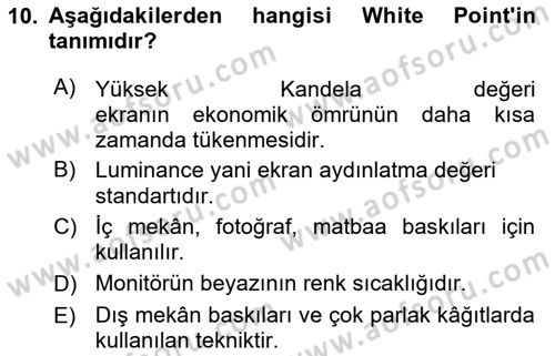 Sayısal Fotoğraf Baskı Teknikleri Dersi Ara Sınavı Deneme Sınav Soruları 10. Soru