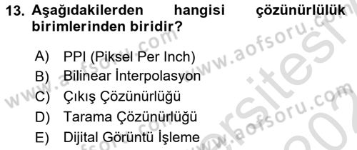 Sayısal Fotoğraf Baskı Teknikleri Dersi Ara Sınavı Deneme Sınav Soruları 13. Soru