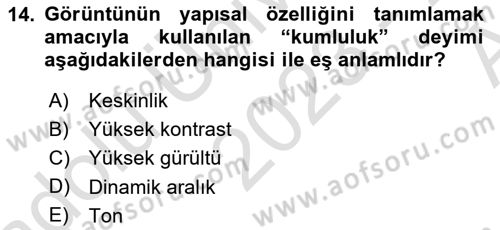 Sayısal Fotoğraf Baskı Teknikleri Dersi Ara Sınavı Deneme Sınav Soruları 14. Soru