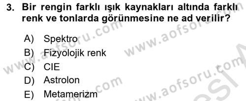 Sayısal Fotoğraf Baskı Teknikleri Dersi Ara Sınavı Deneme Sınav Soruları 3. Soru