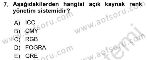 Sayısal Fotoğraf Baskı Teknikleri Dersi Ara Sınavı Deneme Sınav Soruları 7. Soru