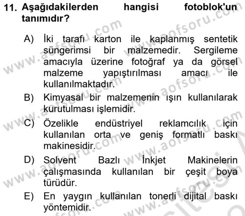 Sayısal Fotoğraf Baskı Teknikleri Dersi 2023 - 2024 Yılı (Final) Dönem Sonu Sınav Soruları 11. Soru