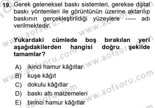 Sayısal Fotoğraf Baskı Teknikleri Dersi 2023 - 2024 Yılı (Final) Dönem Sonu Sınav Soruları 19. Soru
