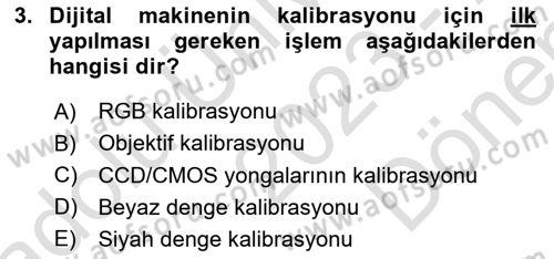Sayısal Fotoğraf Baskı Teknikleri Dersi 2023 - 2024 Yılı (Final) Dönem Sonu Sınav Soruları 3. Soru
