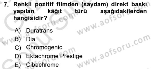 Sayısal Fotoğraf Baskı Teknikleri Dersi 2023 - 2024 Yılı (Final) Dönem Sonu Sınav Soruları 7. Soru