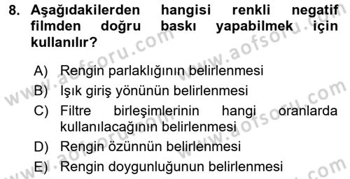 Sayısal Fotoğraf Baskı Teknikleri Dersi 2023 - 2024 Yılı (Final) Dönem Sonu Sınav Soruları 8. Soru