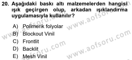 Sayısal Fotoğraf Baskı Teknikleri Dersi 2023 - 2024 Yılı Yaz Okulu Sınav Soruları 20. Soru